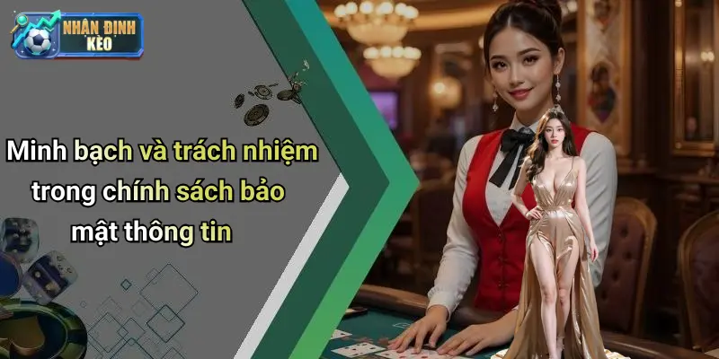 Minh bạch và trách nhiệm trong chính sách bảo mật thông tin