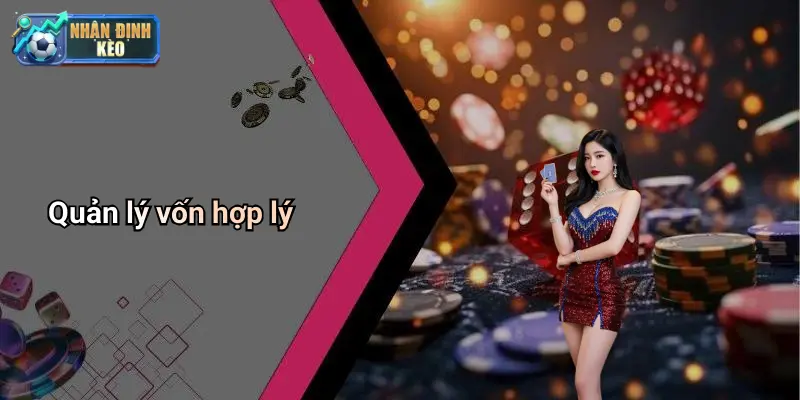 Quản lý vốn hợp lý