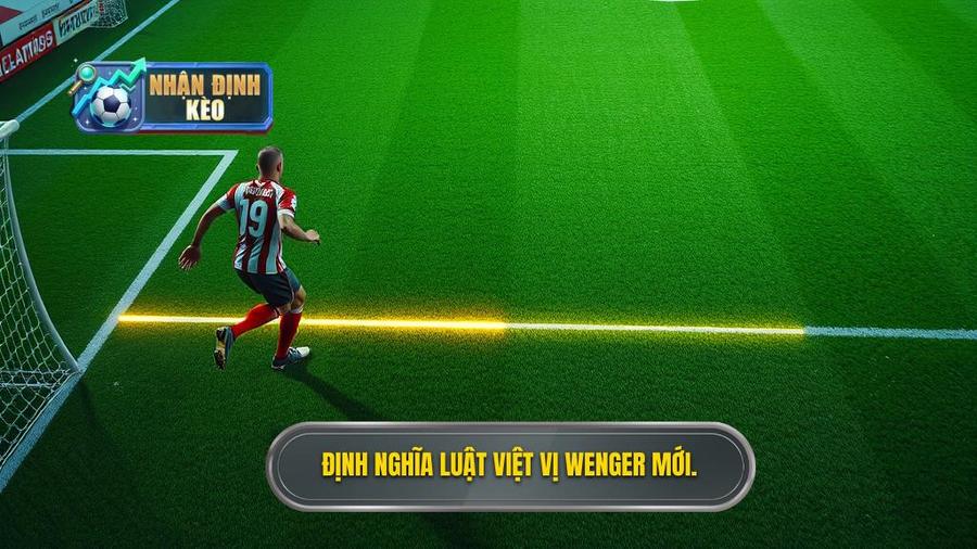 1. Định nghĩa luật việt vị Wenger mới.