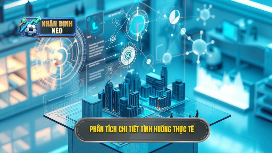 2. Phân tích chi tiết tình huống thực tế