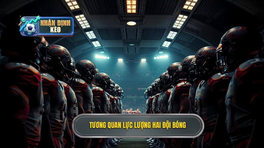 1. Tổng quan tình hình hai đội trước giờ bóng lăn